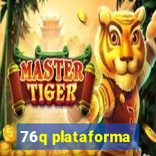 76q plataforma